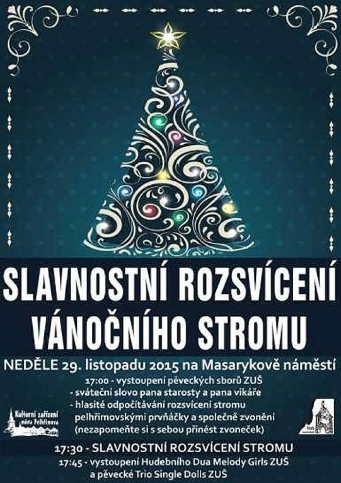 29.11.2015 - Slavnostní rozsvícení vánočního stromu - Pelhřimov