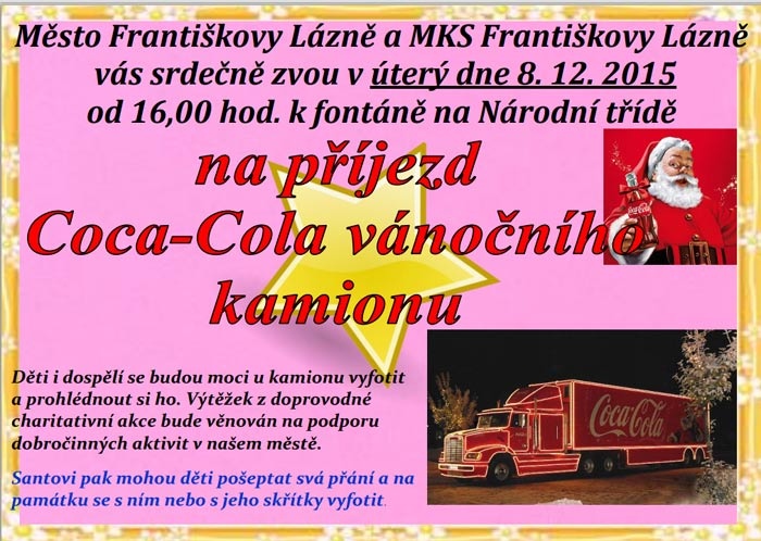 08.12.2015 - Pozvánka na příjezd Coca-Cola vánočního kamiónu - Františkovy Lázně
