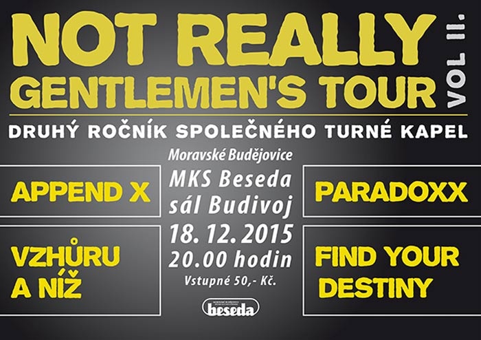 18.12.2015 - Not Really Gentlemen's Tour vol II. / Moravské Budějovice